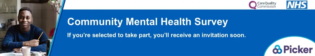 Community Mental Health Survey. If you're selected to take part, you'll receive an invitation soon.